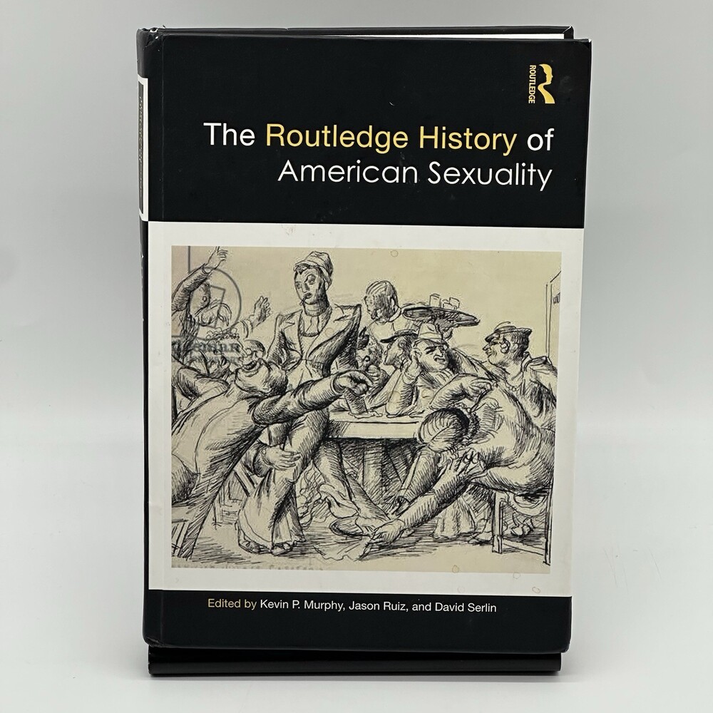 The Routledge History of American Sexuality (Routledge Histories) [Hardcover]
